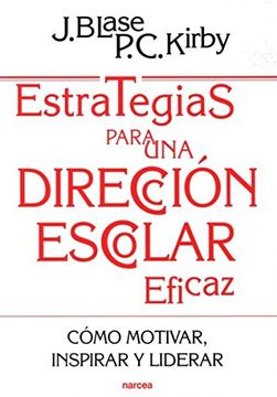 portada Estrategias Para una Dirección Escolar Eficaz: Cómo Motivar, Inspirar y Liderar a los Profesores (in Spanish)