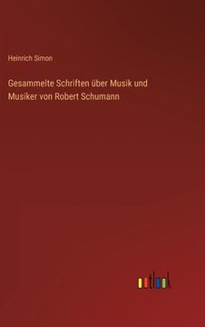 portada Gesammelte Schriften über Musik und Musiker von Robert Schumann (in German)