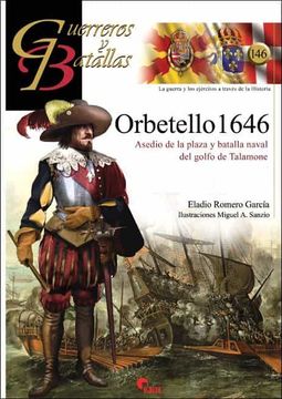 portada Orbetello 1646: Asedio de la Plaza y Batalla Naval del Golfo de Talamone (in Spanish)