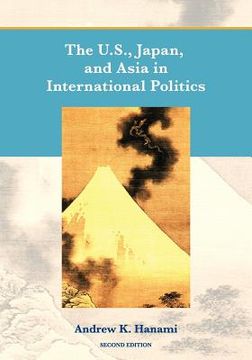 portada the u.s., japan, and asia in international politics (second edition) (en Inglés)