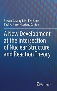 portada A new Development at the Intersection of Nuclear Structure and Reaction Theory (en Inglés)