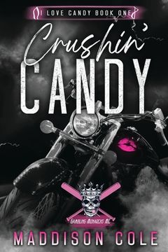 portada Crushin' Candy: Dark Comedy Why Choose MC Romance (en Inglés)