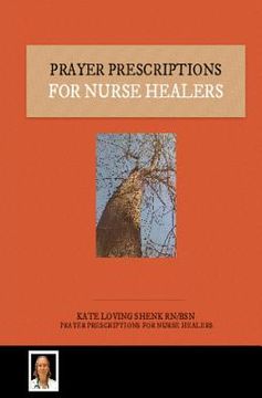portada prayer prescriptions for nurse healers (en Inglés)