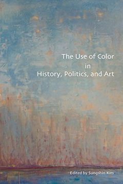 portada The use of Color in History, Politics, and art (en Inglés)