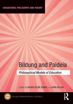 portada Bildung and Paideia: Philosophical Models of Education (Educational Philosophy and Theory) (in English)