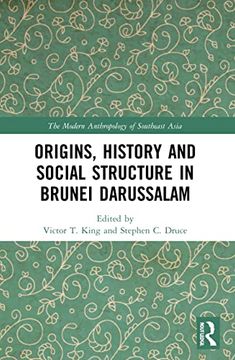 portada Origins, History and Social Structure in Brunei Darussalam (The Modern Anthropology of Southeast Asia) (en Inglés)