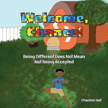 portada Welcome, Chance!: Being Different Does Not Mean Not Being Accepted (in English)