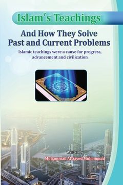 portada Islam's Teachings And How They Solve Past and Current Problems (in English)
