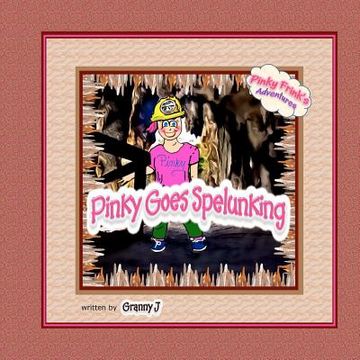 portada pinky goes spelunking (in English)