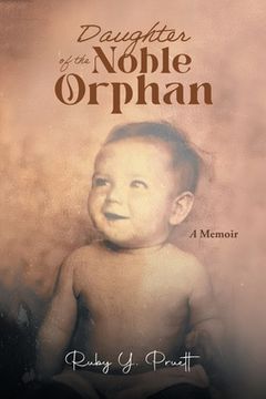 portada Daughter of the Noble Orphan: A Memoir (en Inglés)