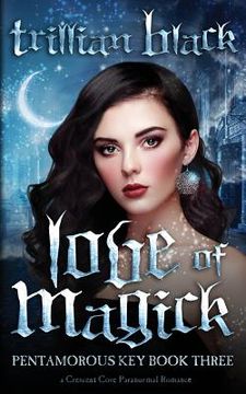 portada Love of Magick: The Pentamorous Key Book Three (in English)