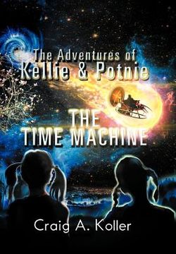 portada the adventures of kellie & potnie - the time machine