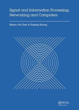 portada Signal and Information Processing, Networking and Computers: Proceedings of the 1st International Congress on Signal and Information Processing, Netwo (in English)