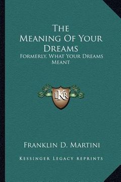 portada the meaning of your dreams: formerly, what your dreams meant