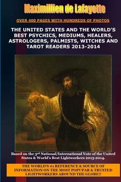 portada The United States and the World's Best Psychics, Mediums, Healers, Astrologers, Palmists, Witches and Tarot Readers 2013-2014 (en Inglés)