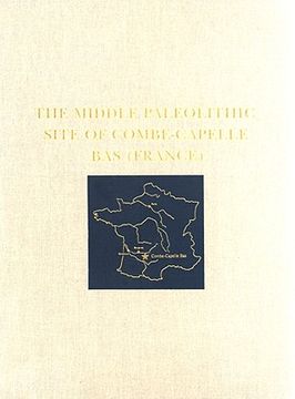 portada the middle paleolithic site of combe-capelle bas (france) (en Inglés)