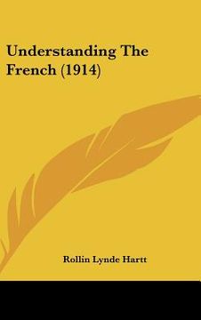 portada understanding the french (1914) (en Inglés)