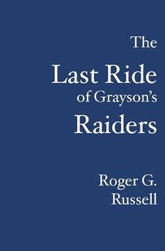 portada the last ride of grayson's raiders (en Inglés)