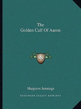 portada the golden calf of aaron