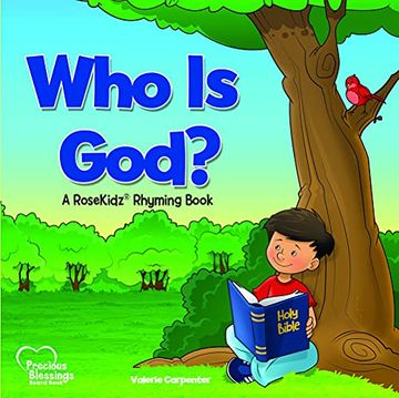 portada Who is God? A Rosekidz Rhyming Book (Precious Blessings) (en Inglés)