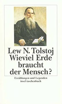 portada Wieviel Erde Braucht der Mensch? Erzählungen und Legenden. Aus dem Russischen von Alexander Eliasberg und Arthur Luther. It 1198 (in German)