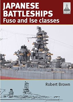 portada Japanese Battleships: Fuso & Ise Classes (en Inglés)