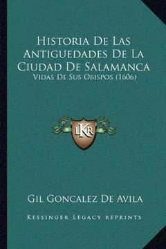 portada Historia de las Antiguedades de la Ciudad de Salamanca: Vidas de sus Obispos (1606)