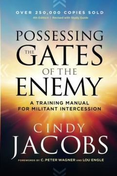 portada Possessing the Gates of the Enemy: A Training Manual for Militant Intercession (in English)