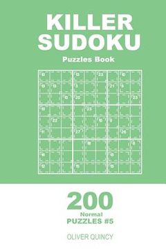 portada Killer Sudoku - 200 Normal Puzzles 9x9 (Volume 5) (en Inglés)