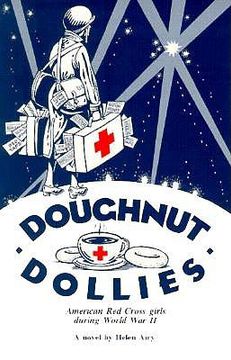 portada doughnut dollies: american red cross girls during world war ii: a novel (en Inglés)