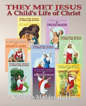portada A Child's Life of Christ 1-8: They Met Jesus (en Inglés)