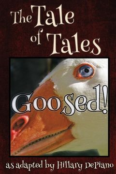 portada Goosed!: a funny fairy tale one act play [Theatre Script] (en Inglés)