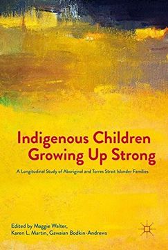 portada Indigenous Children Growing Up Strong: A Longitudinal Study of Aboriginal and Torres Strait Islander Families (en Inglés)