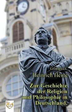 portada Zur Geschichte der Religion und Philosophie in Deutschland. (Großdruck) (en Alemán)