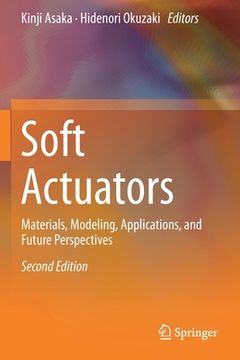 portada Soft Actuators: Materials, Modeling, Applications, and Future Perspectives (in English)