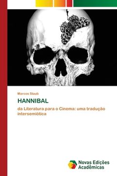 portada Hannibal: Da Literatura Para o Cinema: Uma Tradução Intersemiótica (en Portugués)