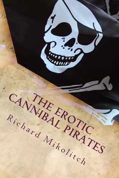 portada The Erotic Cannibal Pirates (in English)
