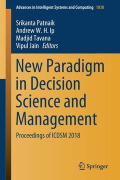 portada New Paradigm in Decision Science and Management: Proceedings of Icdsm 2018 (en Inglés)