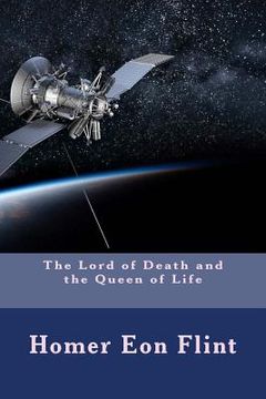 portada The Lord of Death and the Queen of Life (en Inglés)