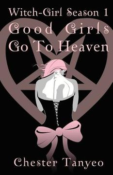 portada Witch-Girl Season 1 / Good Girls Go to Heaven (in English)