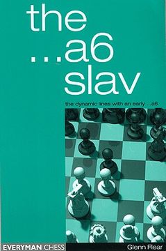 portada the ...a6 slav: the dynamic lines with an early ...a6 (in English)