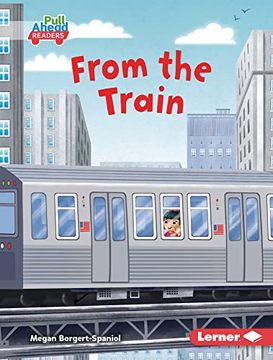 portada From the Train (my World (Pull Ahead Readers ― Fiction)) (in English)