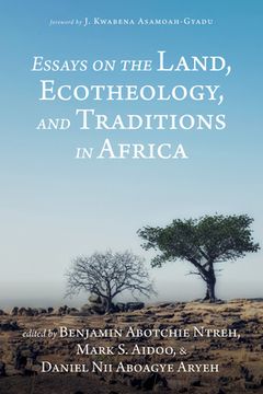 portada Essays on the Land, Ecotheology, and Traditions in Africa (in English)