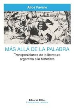 portada Más Allá de la Palabra - Transposiciones de la Literatura Argentina a la Historieta