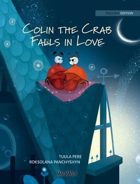 portada Colin the Crab Falls in Love (en Inglés)