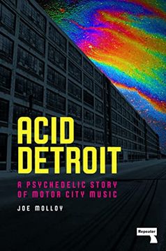 portada Acid Detroit: A Psychedelic Story of Motor City Music (en Inglés)