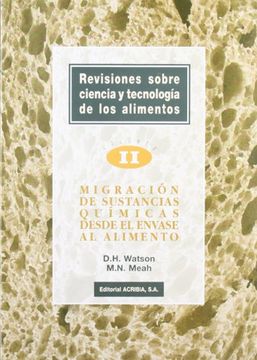 portada Revisiones Sobre Ciencia y Tecnología de los Alimentos. Volumen 2: Migración de Sustancias Químicas Desde el Envase Hasta el Alimento (in Spanish)