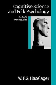 portada cognitive science and folk psychology: the right frame of mind (en Inglés)