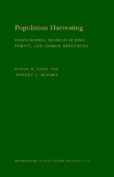 portada population harvesting: demographic models of fish, forest, and animal resources. (mpb-27) (en Inglés)
