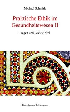 portada Praktische Ethik im Gesundheitswesen ii: Fragen und Blickwinkel (en Alemán)